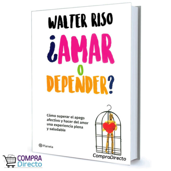 AMAR O DEPENDER? WALTER RISO