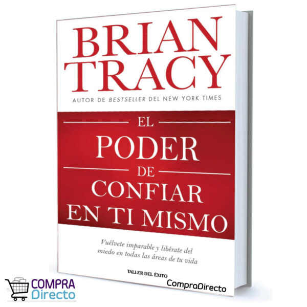 EL PODER DE CONFIAR EN TI MISMO BRIAN TRACY