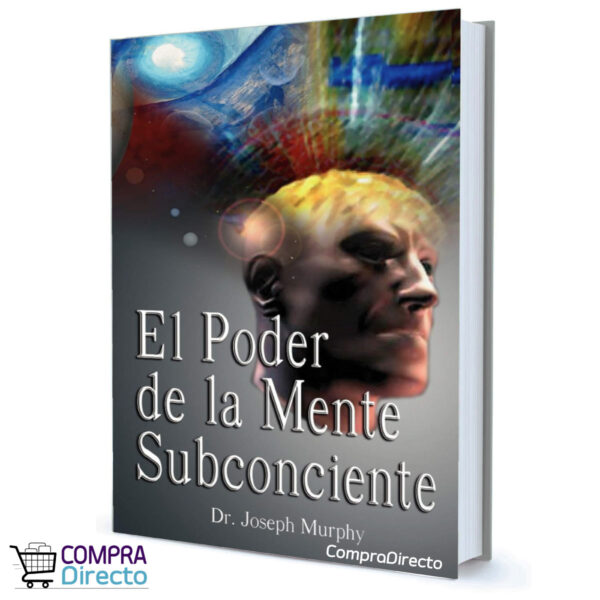 EL PODER DE LA MENTE SUBCONCIENTE JOSEPH MURPHY