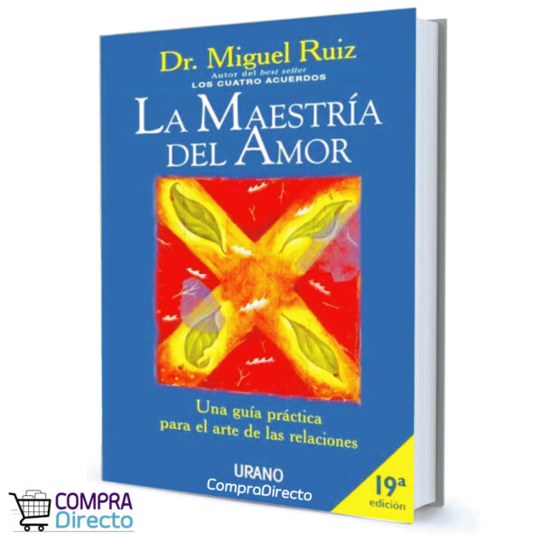 LA MAESTRÍA DEL AMOR MIGUEL RUIZ