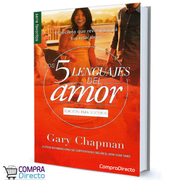 LOS 5 LENGUAJES DEL AMOR PARA LOS SOLTEROS GARY CHAPMAN