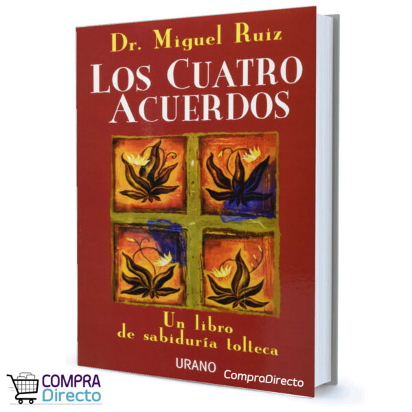 LOS CUATRO ACUERDOS MIGUEL RUIZ