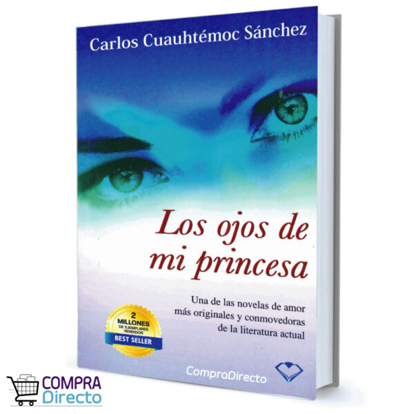 LOS OJOS DE MI PRINCESA CARLOS CUAUHTEMOC SANCHEZ