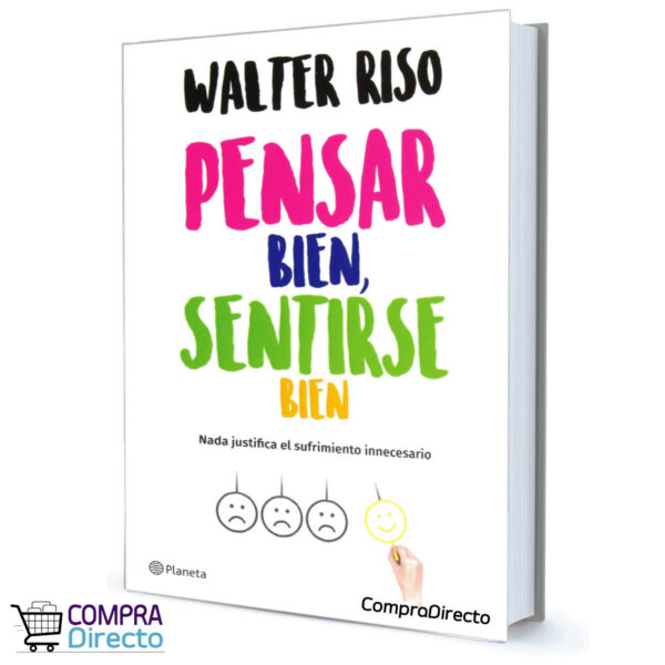 PENSAR BIEN SENTIRSE BIEN Walter Riso