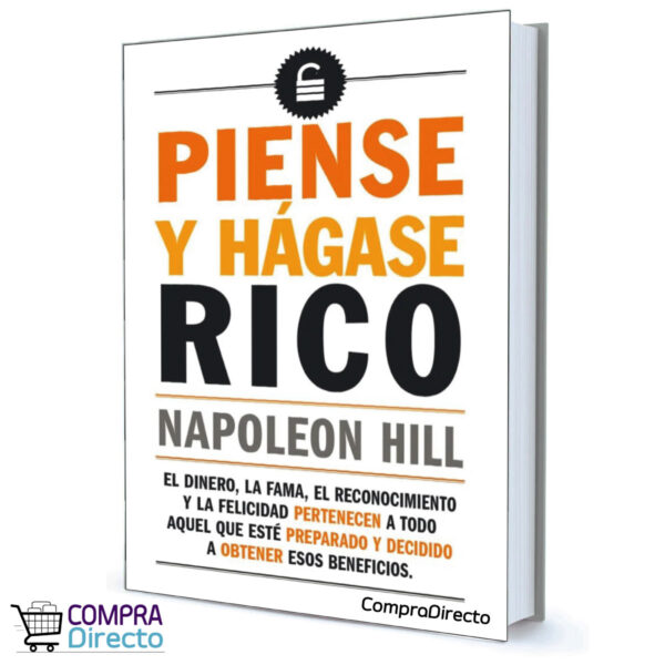 PIENSE Y HAGASE RICO NAPOLEON HILL