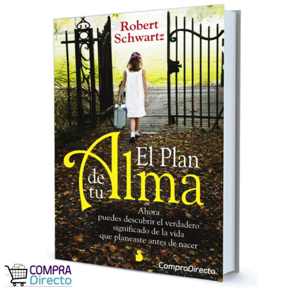 EL PLAN DE TÚ ALMA Robert Schwartz