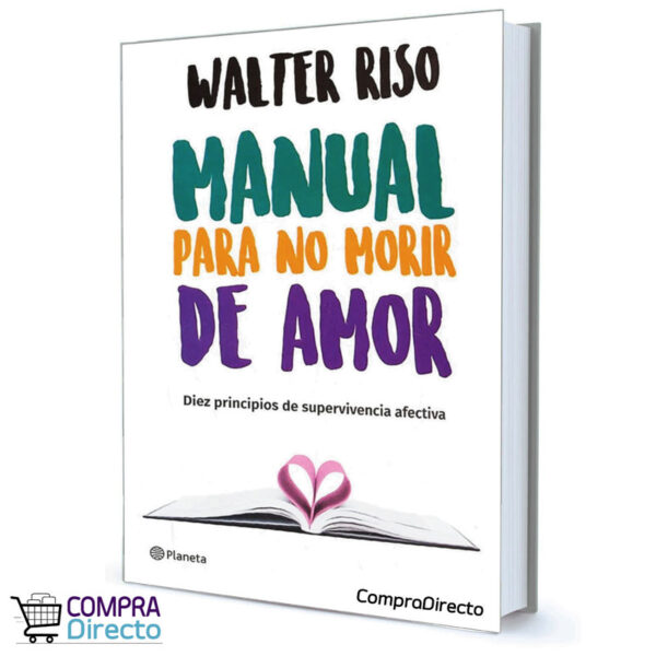 MANUAL PARA NO MORIR DE AMOR Walter Riso