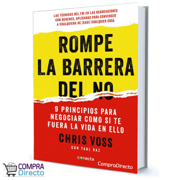 ROMPE LA BARRERA DEL NO Christopher Voss