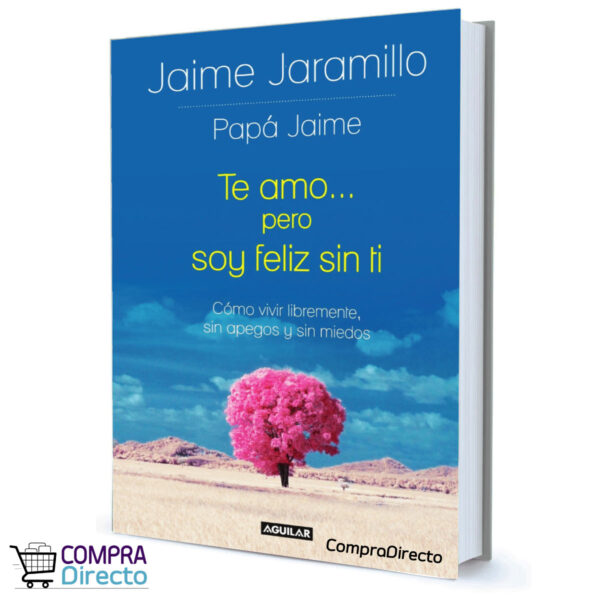 TE AMO PERO SOY FELIZ  Jaime Jaramillo