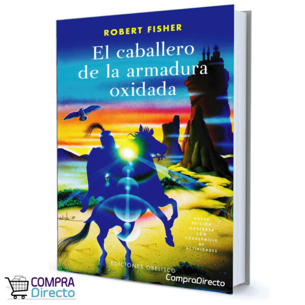 EL CABALLERO DE LA ARMADURA OXIDADA ROBERT FISHER