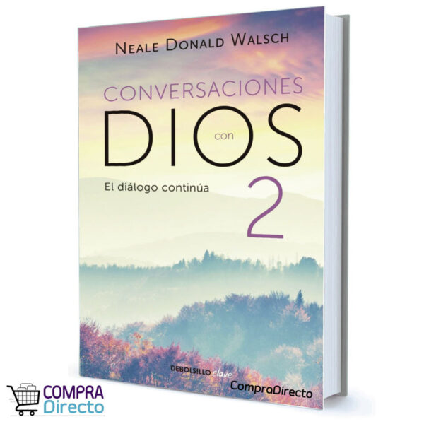 CONVERSACIONES CON DIOS 2 NEALE DONALD WALSCH