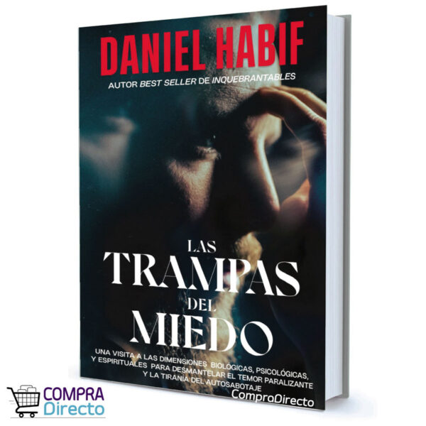 LAS TRAMPAS DEL MIEDO DANIEL HABIF