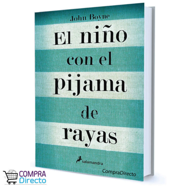 EL NIÑO CON EL PIJAMA DE RAYAS JOHN BOYNE