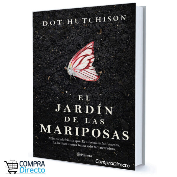 EL JARDIN DE LAS MARIPOSAS Dot Hutchinson