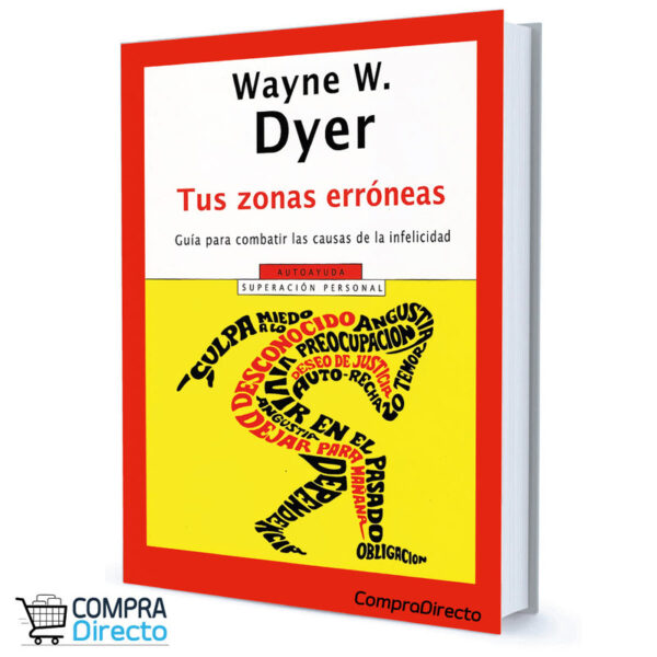 TUS ZONAS ERRÓNEAS Wayne W. Dyer