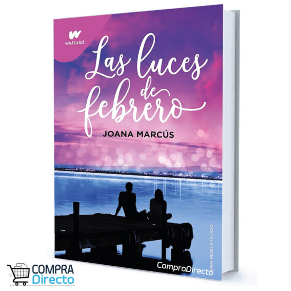 LAS LUCES DE FEBRERO Joana Marcús LIBRO 4