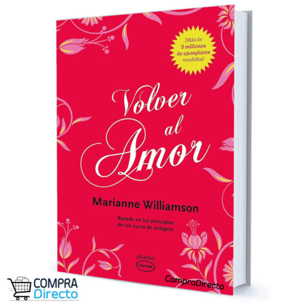 VOLVER AL AMOR Marianne williamson