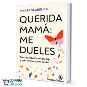 Querida Mamá Me Dueles Marta Segrelles