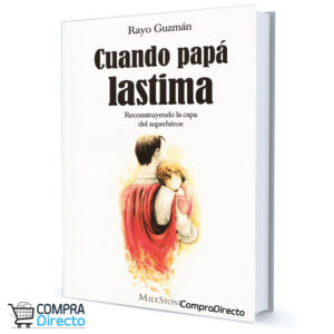 Cuando Papá Lastima María Del Rayo Guzmán Centeno