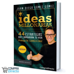 Ideas Millonarias Juan Diego Gómez Gómez