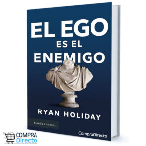 El Ego Es El Enemigo Ryan Holiday