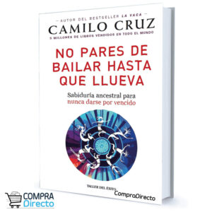 No Pares de Bailar Hasta Que Llueva Camilo Cruz