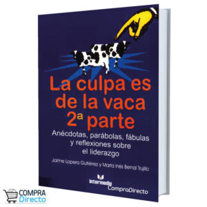 La Culpa Es De La Vaca Parte 2