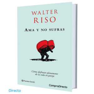 Ama Y No Sufras Walter Riso