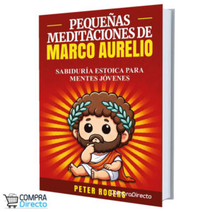 Pequeñas Meditaciones De Marco Aurelio