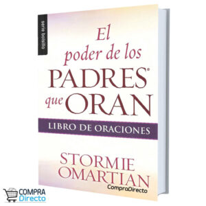 El Poder De Los Padres Que Oran