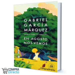 En Agosto Nos Vemos Gabriel Garcia Marquez