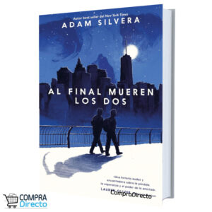 Al Final Mueren Los Dos Adam Silvera