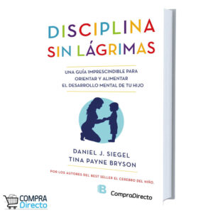 Disciplina Sin Lagrimas Daniel J. Siegel