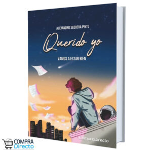 Querido Yo: Vamos A Estar Bien
